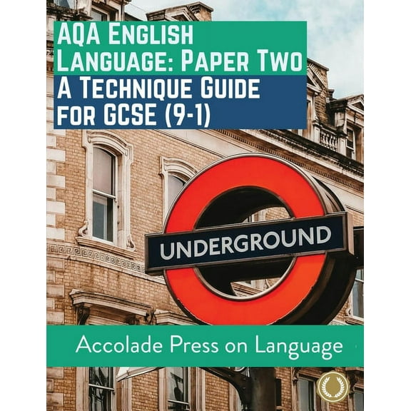 English Language Paper Two: A Technique Guide for GCSE (9-1), (Paperback)