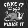 thumbnail image 2 of Womens Fake It Til You Make It Shirt Funny Opossum Rodent Graphic Novelty Tee Womens Graphic Tees, 2 of 7
