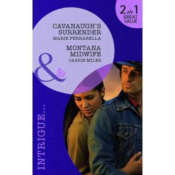 Pre-Owned Cavanaugh's Surrender / Montana Midwife (Paperback) 0263903427 9780263903423