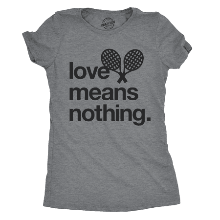 Womens Love Means Nothing Tshirt Funny Tennis Sports Tee For Ladies