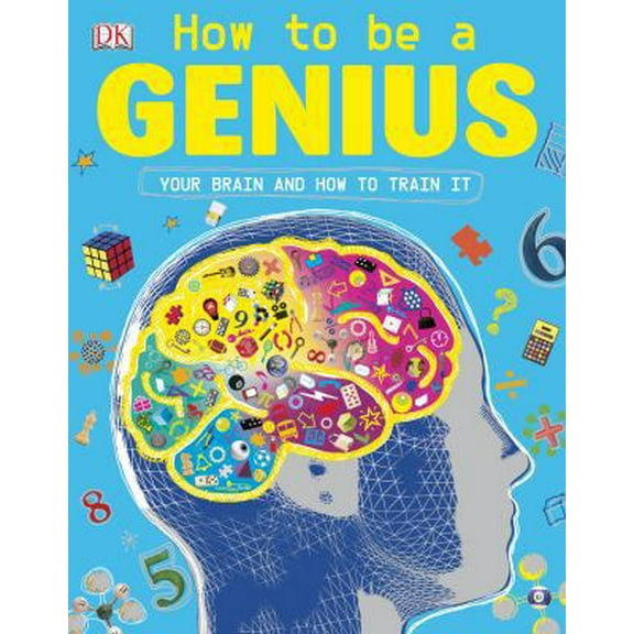 Pre-Owned How to Be a Genius: Your Brain and How to Train It (Paperback) 146541424X 9781465414243