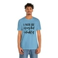 thumbnail image 4 of I May Be Wrong But I Doubt It Unisex Jersey Short Sleeve Tee, 4 of 4
