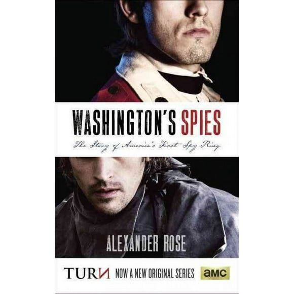 Pre-owned Washington's Spies : The Story of America's First Spy Ring, Paperback by Rose, Alexander, ISBN 055339259X, ISBN-13 9780553392593