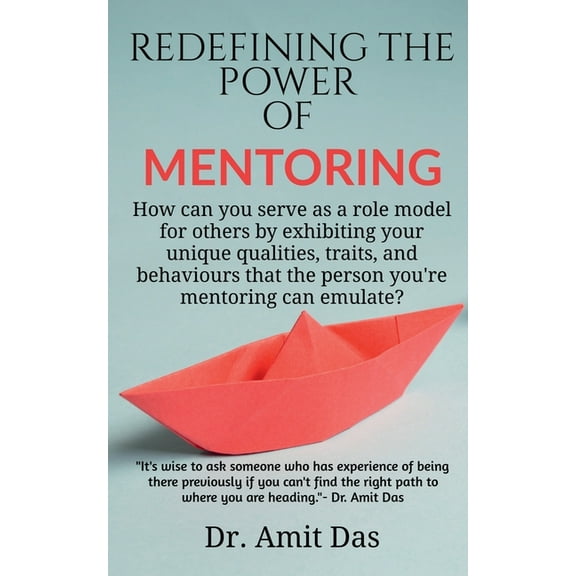 Redefining the Power of Mentoring, (Paperback)