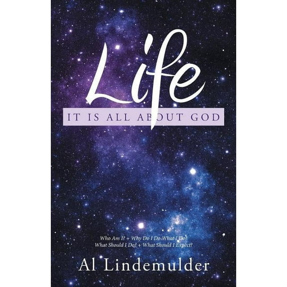 Life : It Is All About God