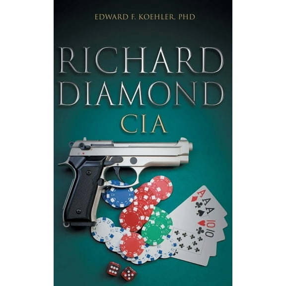 Richard Diamond, CIA (Paperback)