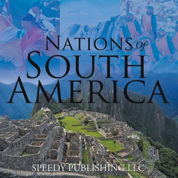 Nations Of South America, (Paperback)