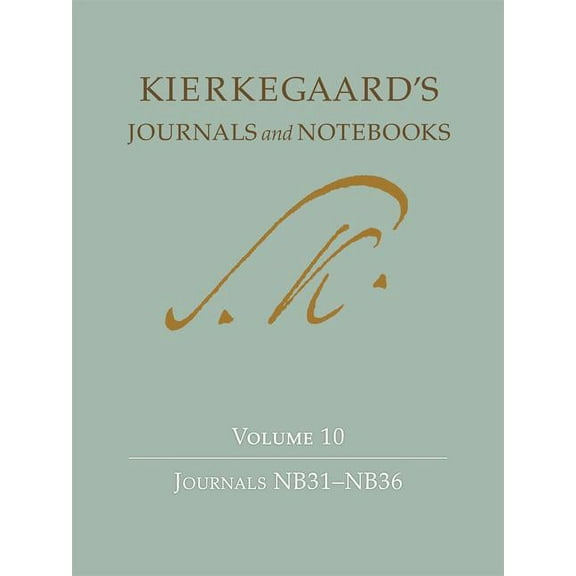 Kierkegaard's Journals and Notebooks Kierkegaard's Journals and Notebooks Volume 10: Journals Nb31-Nb36, Book 13, (Hardcover)