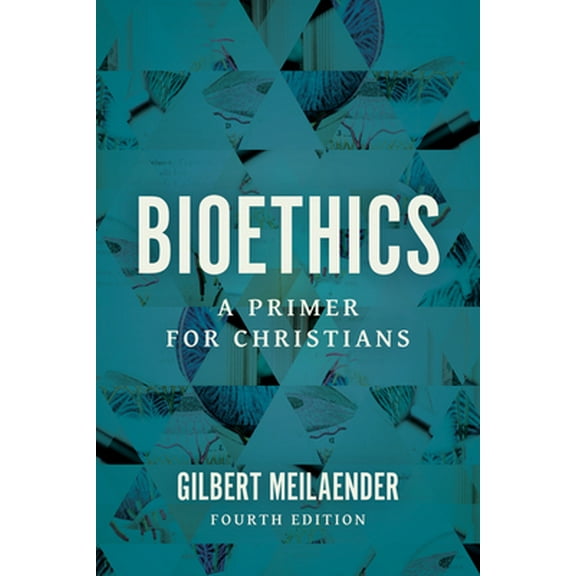 Pre-Owned Bioethics: A Primer for Christians (Paperback) 0802878164 9780802878168
