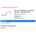 thumbnail image 2 of Rear Center Brake Hose - Compatible with 1982 - 1989 Dodge D150 1983 1984 1985 1986 1987 1988, 2 of 2