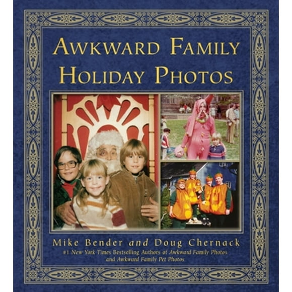 Pre-Owned Awkward Family Holiday Photos (Paperback 9780307888136) by Mike Bender, Doug Chernack