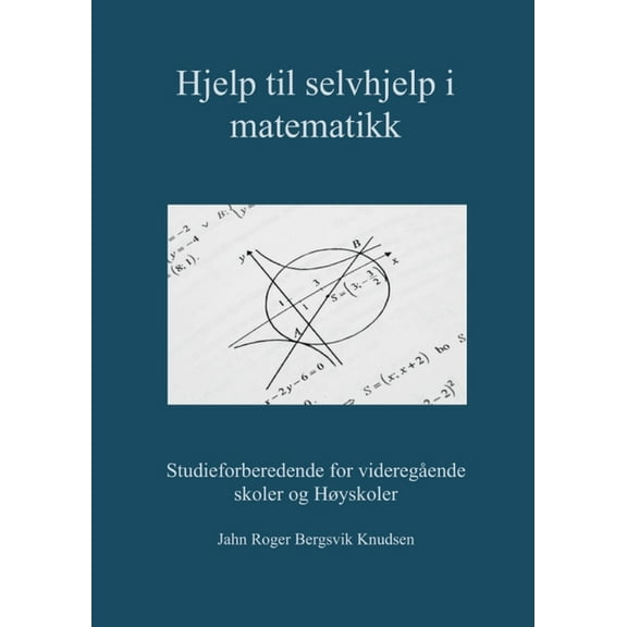 Hjelp til selvhjelp i matematikk, (Paperback)