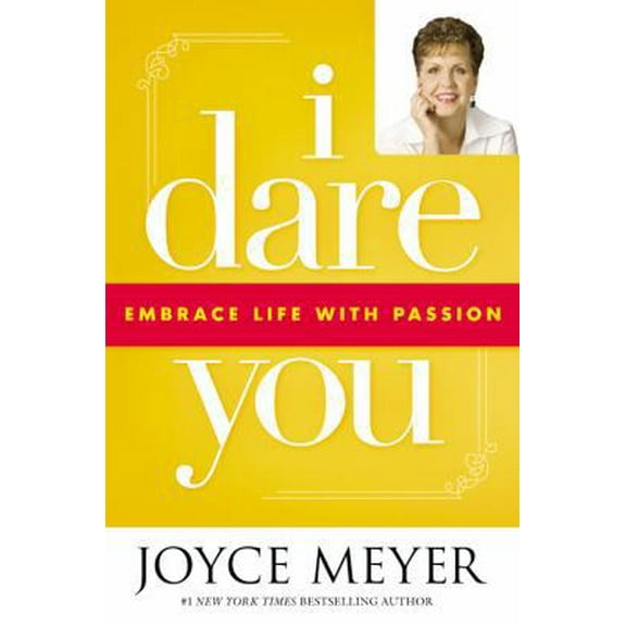 Pre-Owned I Dare You: Embrace Life with Passion (Hardcover) 0446531979 9780446531979