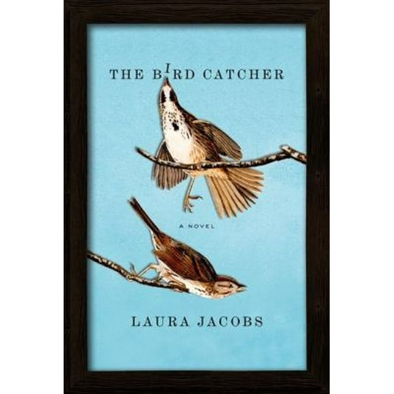 The Bird Catcher (Hardcover) 9780312540227