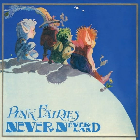 The Pink Fairies - Never Never Land - Ltd Blue Vinyl - Music & Performance