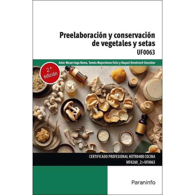 Preelaboración y conservación de vegetales y setas