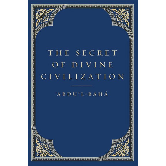 The Secret of Divine Civilization (Hardcover)