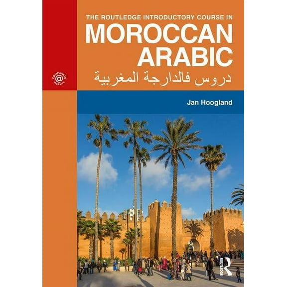 The Routledge Introductory Course in Moroccan Arabic: An Introductory Course, (Paperback)