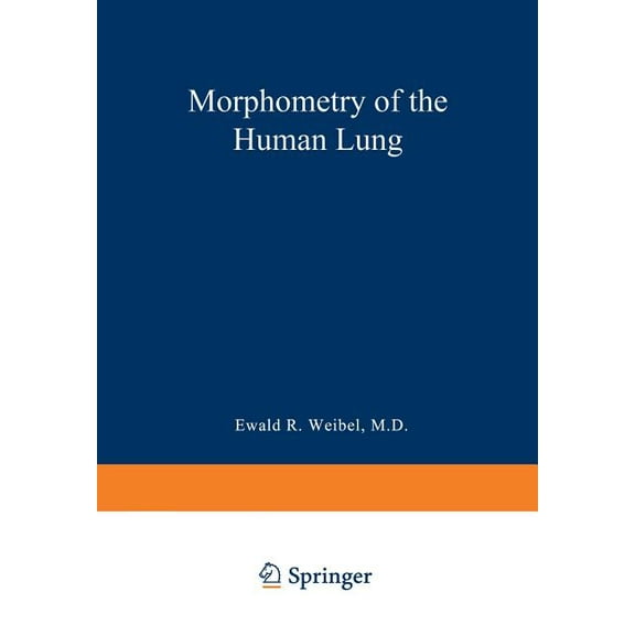 Morphometry of the Human Lung, (Paperback)