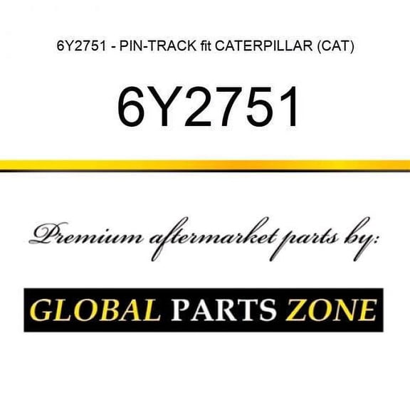 6Y2751 - PIN-TRACK fit CATERPILLAR (CAT)