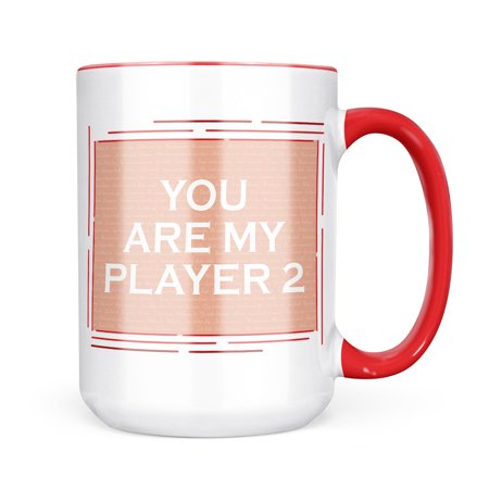 

Neonblond You Are My Player 2 Valentine s Day I Love You Pink Mug gift for Coffee Tea lovers