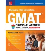 McGraw-Hill Education GMAT Cross-Platform Prep Course, Eleventh Edition (Other)