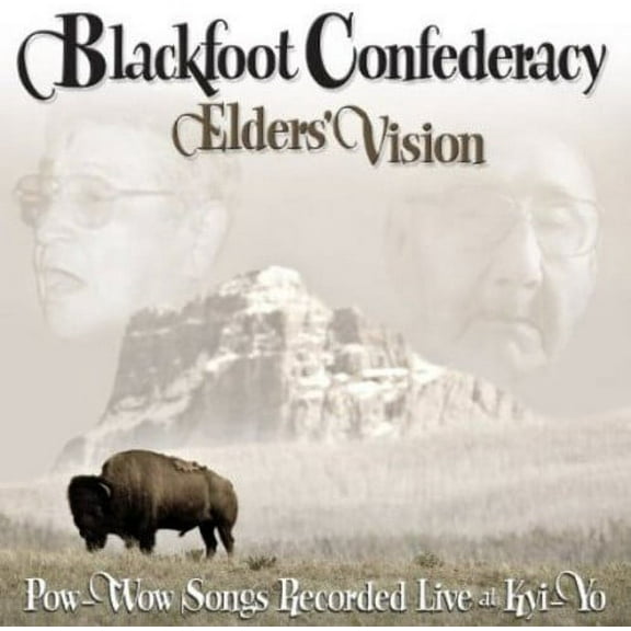Blackfoot Confederacy - Elders Vision: Pow-Wow Songs Recorded Live At Kyi-Yo - World / Reggae - CD