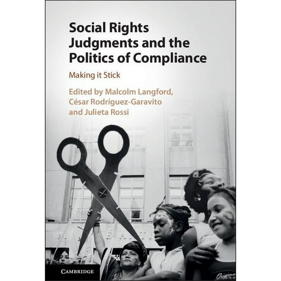 Social Rights Judgments and the Politics of Compliance, (Hardcover)