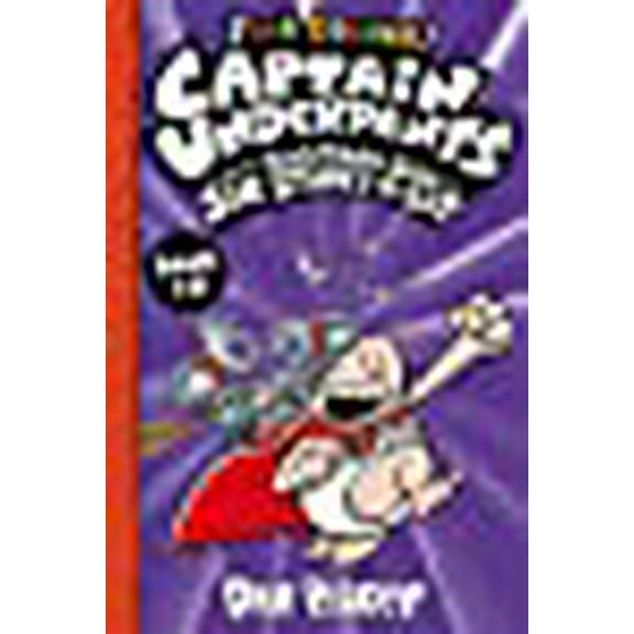 Captain Underpants and the Sensational Saga of Sir Stinks-a-
