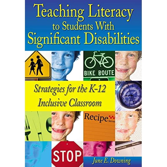 Pre-Owned Teaching Literacy to Students with Significant Disabilities: Strategies for the K-12 Inclusive Classroom (Paperback) 0761988793 9780761988793