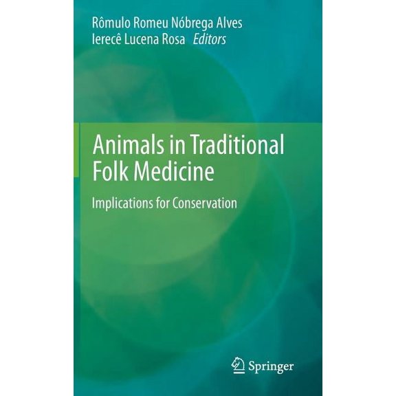 Animals in Traditional Folk Medicine: Implications for Conservation, (Hardcover)