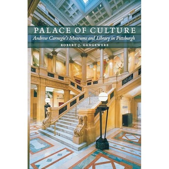 Pre-Owned Palace of Culture: Andrew Carnegie's Museums and Library in Pittsburgh (Regional) Paperback