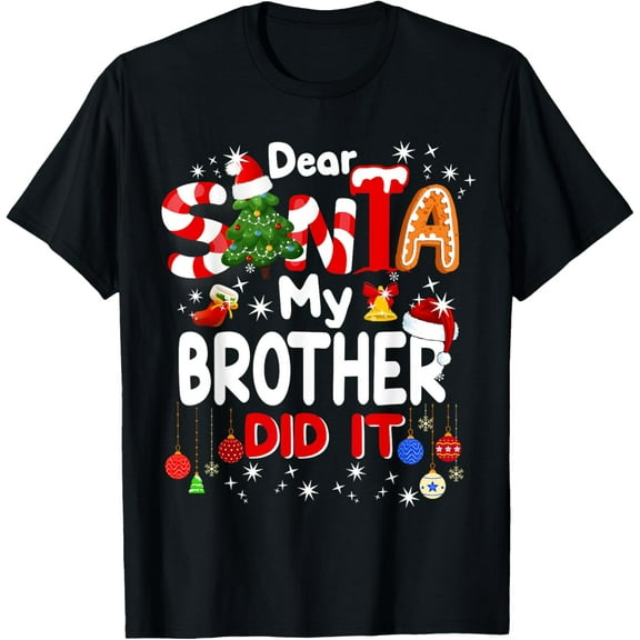 Dear Santa My Brother Did It Christmas For Boys T-Shirt