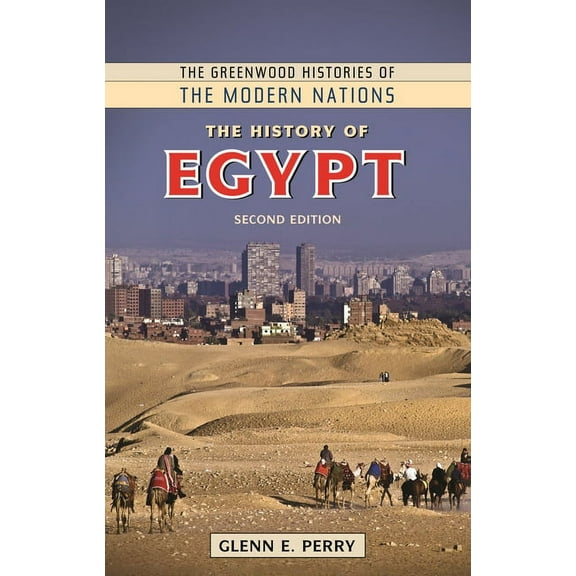 Greenwood Histories of the Modern Nation The History of Egypt, (Hardcover)
