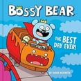 thumbnail image 2 of Bossy Bear Bossy Bear: The Best Day Ever!, (Hardcover), 2 of 2