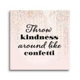 thumbnail image 1 of Throw Kindness Around Pink Confetti 12 x 12 Glass Wall Hanging Sign, 1 of 4