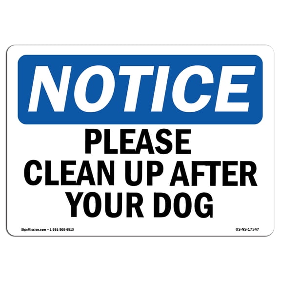 OSHA Notice Sign - Please Clean Up After Your Dog | Plastic Sign | Protect Your Business, Construction Site, Warehouse & Shop Area |  Made in the USA