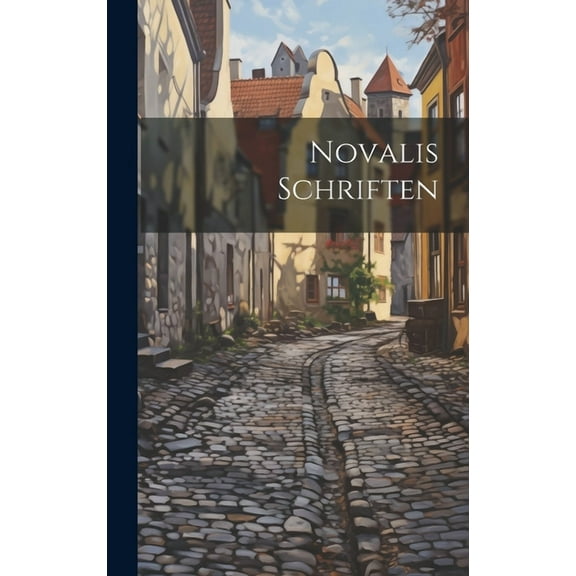 Novalis Schriften (Hardcover)