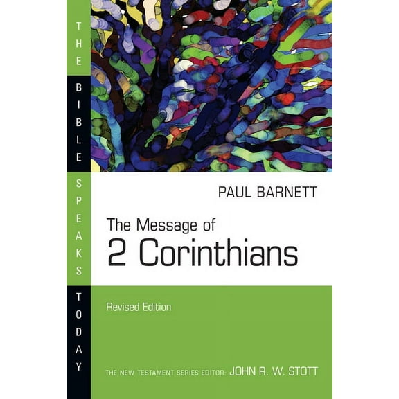 Bible Speaks Today The Message of 2 Corinthians, Book 2, (Paperback)