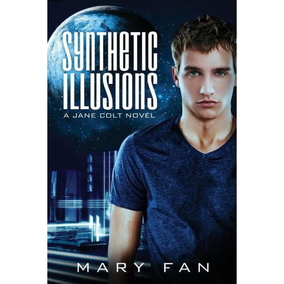 Synthetic Illusions: A Jane Colt Novel, (Paperback)