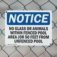 thumbnail image 5 of (2 Pack) No Glass Or Animals Within Fenced Pool Area OSHA Notice Sign 14 Inch X 10 Inch Plastic Sign, Weather Resistant, UV Protected for Workplace, Business, and Construction Site,, 5 of 8