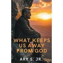 What Keeps Us Away From God, (Paperback)