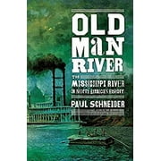 Old Man River : The Mississippi River in North American History 9780805091366 Used / Pre-owned