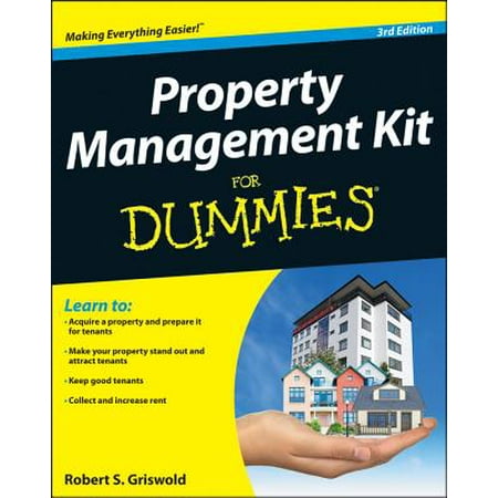 Property Management Kit for Dummies (Commercial Property Management Best Practices)