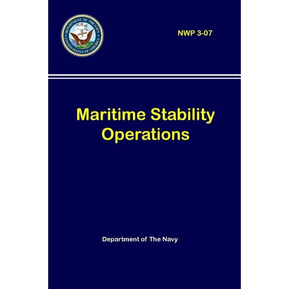 Maritime Stability Operations (NWP 3-07), (Paperback)