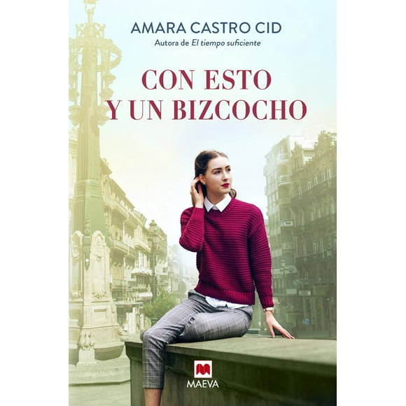 Libro Con Esto Y Un Bizcocho Tapa Blanda, Autor Amara Castro Cid, Editorial Maeva