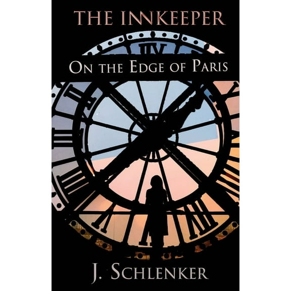 The Innkeeper on the Edge of Paris, (Paperback)
