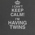 thumbnail image 2 of CafePress - I Cant Keep Calm! Im Having Twins Maternity T Shir - Maternity Dark T-Shirt, 2 of 3