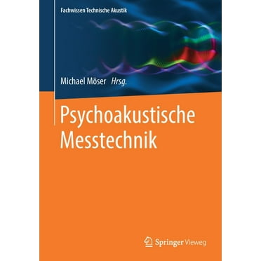 Fachwissen Technische Akustik: Psychoakustische Messtechnik (Paperback)