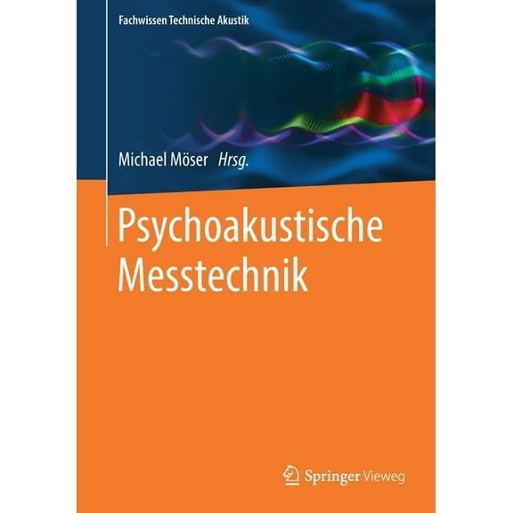 Fachwissen Technische Akustik Psychoakustische Messtechnik, (Paperback)